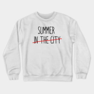 SUMMER IN THE CITY Crewneck Sweatshirt